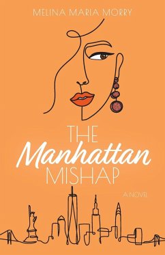 The Manhattan Mishap - Morry, Melina Maria