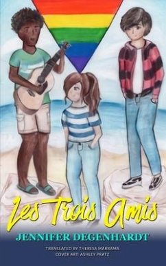 Les Trois Amis - Degenhardt, Jennifer