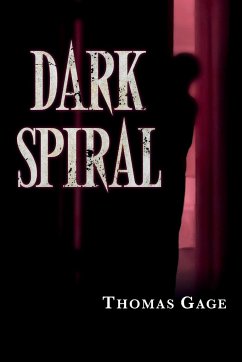 Dark Spiral - Gage, Thomas