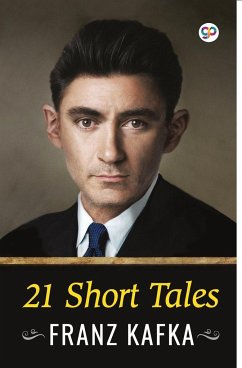 21 Short Tales - Kafka, Franz