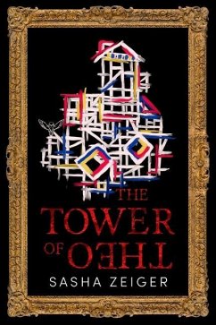 The Tower of Theo - Zeiger, Sasha
