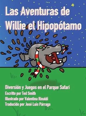 Las Aventuras de Willie el Hipopótamo Las Aventuras de Willie el Hipopótamo