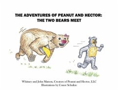 The Adventures of Peanut and Hector: The Two Bears Meet - Matson, Whitney And John