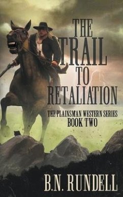 The Trail to Retaliation - Rundell, B N