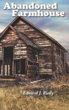 Abandoned Farmhouse - Rielly, Edward J