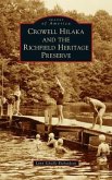 Crowell Hilaka and the Richfield Heritage Preserve