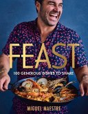 Feast: 100 Generous Dishes to Share