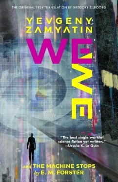 We (Warbler Classics Annotated Edition) - Zamyatin, Yevgeny; Forster, E M