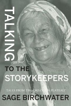 Talking to the Story Keepers: Tales from the Chilcotin Plateau - Birchwater, Sage