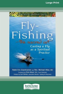 Fly-Fishing - The Sacred Art - Eisenkramer, Rabbi Eric; Attas, Rev. Michael