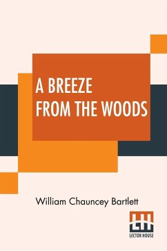 A Breeze From The Woods - Bartlett, William Chauncey