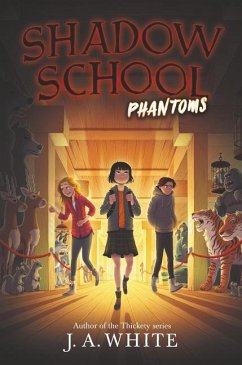 Shadow School #3: Phantoms - White, J. A.