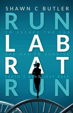 Run Lab Rat Run - Butler, Shawn C