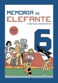 Memoria de Elefante 6: Cuaderno de Entretenimiento Volume 6
