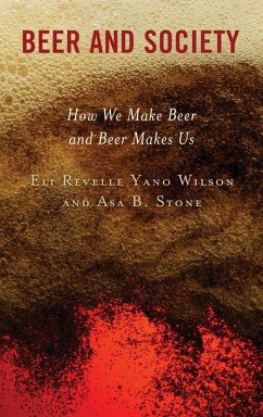 Beer and Society - Wilson, Eli Revelle Yano; Stone, Asa B.