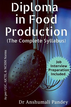 Diploma in Food Production, The Complete Syllabus - Pandey, Anshumali