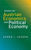 Essays on Austrian Economics and Political Economy