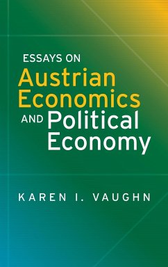 Essays on Austrian Economics and Political Economy - Vaughn, Karen I.
