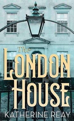 The London House - Reay, Katherine