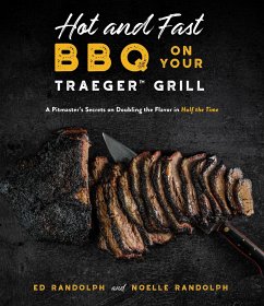 Hot and Fast BBQ on Your Traeger Grill - Randolph, Ed