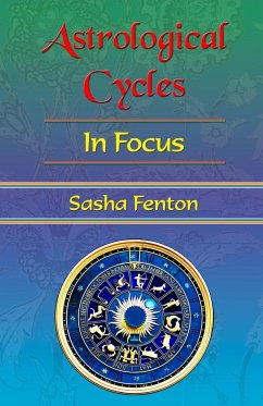Astrological Cycles in Focus - Fenton, Sasha (Sasha Fenton)