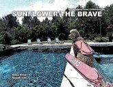 Sunflower The Brave