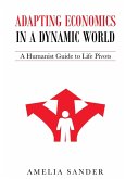 Adapting Economics in a Dynamic World