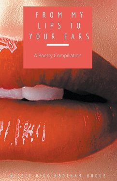 From My Lips to Your Ears - Higginbotham-Hogue, Nicole