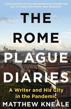 The Rome Plague Diaries - Kneale, Matthew