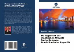 Management der städtischen Umwelt - Santo Domingo, Dominikanische Republik - Edelman, David J.