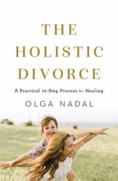 The Holistic Divorce - Nadal, Olga