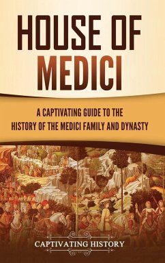 House of Medici - History, Captivating