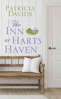 The Inn at Harts Haven: The Matchmakers of Harts Haven - Davids, Patricia