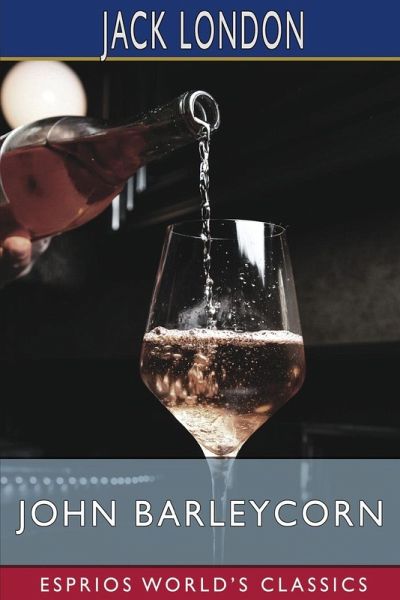 John Barleycorn (Esprios Classics) John Barleycorn (Esprios Classics)