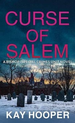 Curse of Salem: A Bishop/Special Crimes Unit Novel - Hooper, Kay