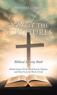 Search the Scriptures - Garrett, Shirley D