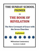 The Sunday School Primer: On the Book of Revelation