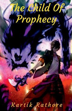 The Child Of Prophecy - Rathore, Kartik