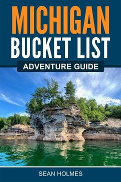 Michigan Bucket List Adventure Guide - Holmes, ¿¿Sean