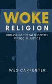 Woke Religion Woke Religion