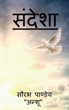 Sandeshaa / संदेशा - Pandey''anshu'', Saurabh