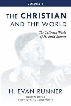 The Collected Works of H. Evan Runner, Vol. 1 - Runner, H Evan