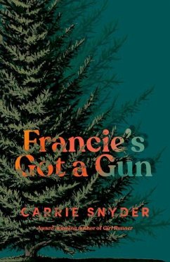 Francie's Got a Gun - Snyder, Carrie