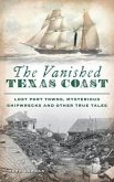 Vanished Texas Coast