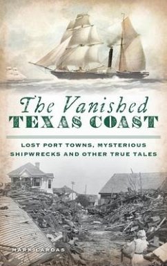 Vanished Texas Coast - Lardas, Mark