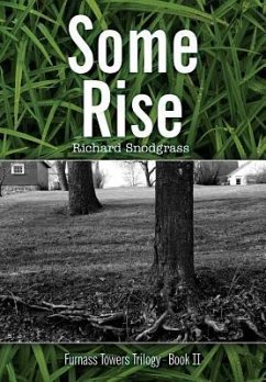 Some Rise - Snodgrass, Richard Bruce