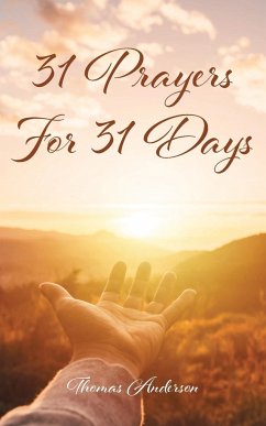 31 Prayers for 31 Days - Anderson, Thomas