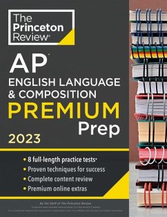 Princeton Review AP English Language & Composition Premium Prep, 2023 - Princeton Review
