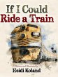 If I Could Ride a Train - Bild 1