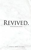 Revived.: 90 Day Devotional Journal